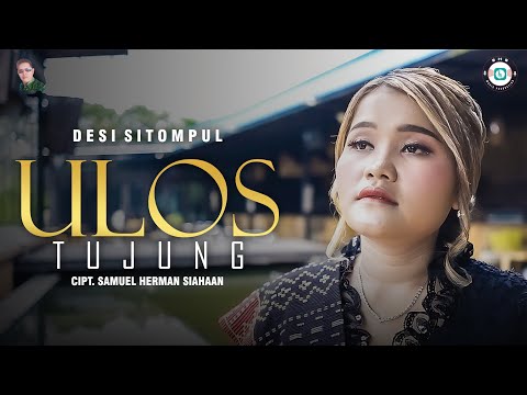 DESI SITOMPUL - ULOS TUJUNG ( LAGU BATAK TERBARU 2025 ) Official Music Video