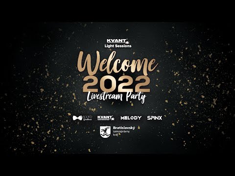 Welcome 2022 LiveStream Party | Kvant Light Sessions