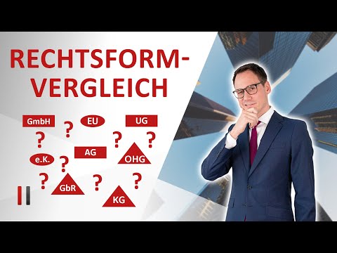 Legal forms in comparison: which ones are there and what are the differences?