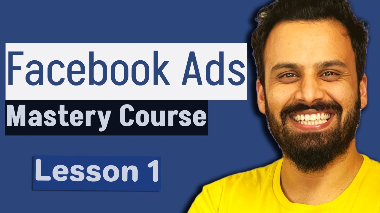 Introduction to Meta Ads (Lesson 1) -  Facebook/Meta Ads Course