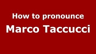 How to pronounce Marco Taccucci