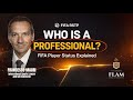 The Truth About Professional Players Under FIFA Regulations Francesco Macri CAS Arbitrator