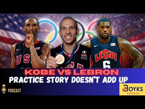 Jason Kidd’s Kobe vs LeBron Practice Story Doesn’t Add Up