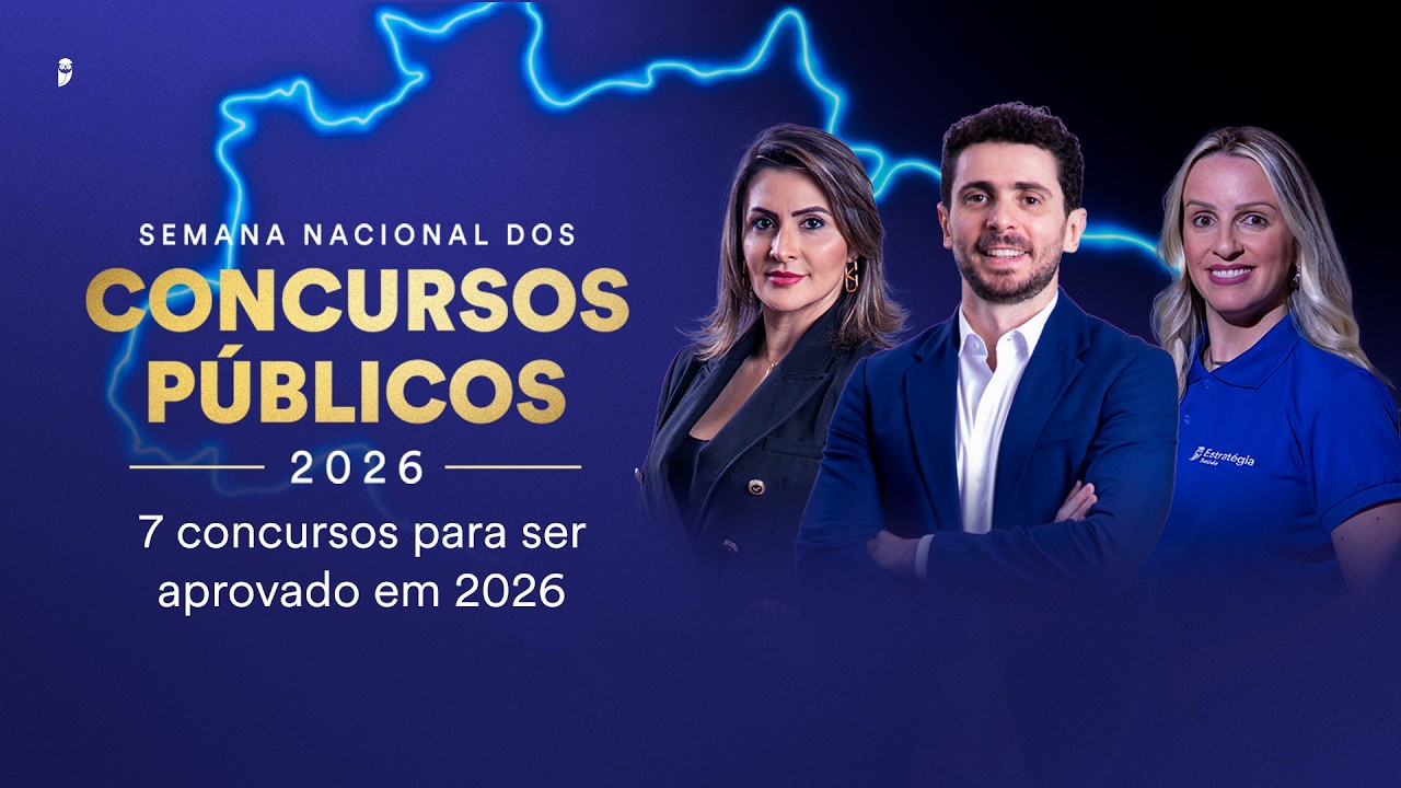 7 concursos para ser aprovado em 2026 - Semana Nacional dos Concursos Públicos 2026