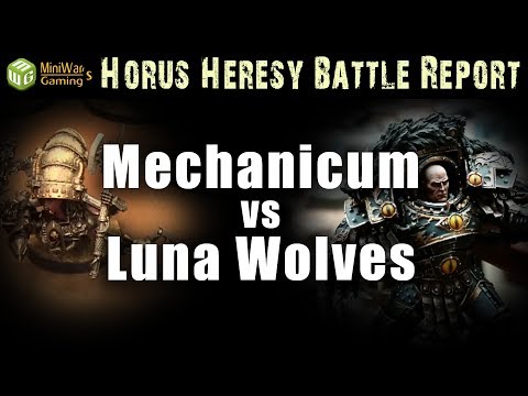 Mechanicum vs  Luna Wolves Horus Heresy Battle Report Ep 93