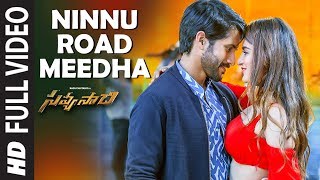 Ninnu Road Meeda Full Video Song - Savyasachi Vide
