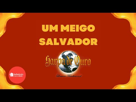 Hino Da Harpa - 082 Um Meigo Salvador | Cantado