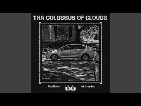 Tha Colossus of Clouds (Freestyle)