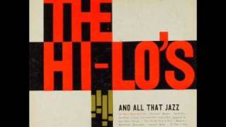 The Hi-Lo's - Of Thee I Sing