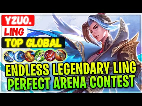 Endless Legendary Ling Perfect Arena Contest [ Top Global Ling ] Yzuo. - Mobile Legends Build