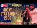 Rocky Star Band 2025 Bilmora MUKESH PATEL