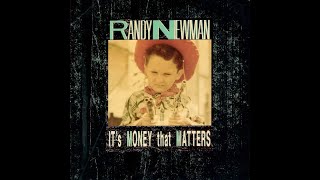 Randy Newman - It&#39;s Money That Matters (1988) HQ