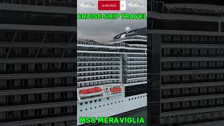 MSC MERAVIGLIA CRUISES#4k#viral#ship#cruise#travel#youtubeshorts#shortsfeed#trending#msc#vlog#shorts