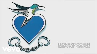 Leonard Cohen - Waiting for the Miracle (Audio)