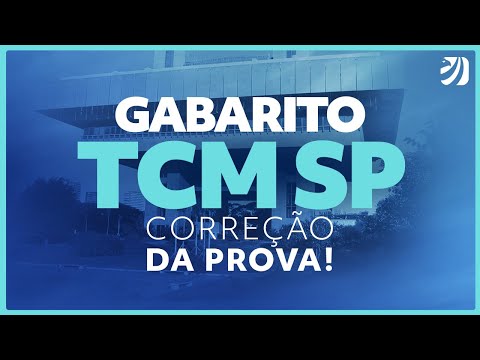 Concurso TCM SP: Correção da Prova ( Auditor de Controle Externo - Área de Administração)