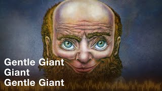Gentle Giant - Giant (Official Audio)