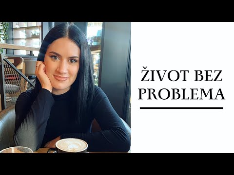 Kako da živiš život bez problema | Anamarija Bugarčić
