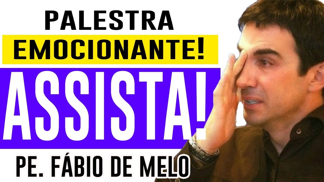🔔 EMOCIONANTE REFLEXÃO ❤️️ PADRE FÁBIO DELO 🙏🙏🙏 PALESTRA PERFEITA! ASSISTA🤗