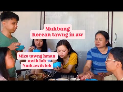 Chhungkaw Mukbang mahse Korean tawng chauh in🤣