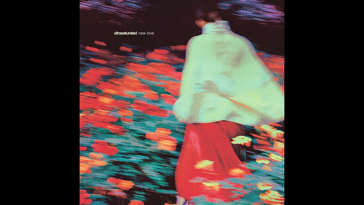ultrasaturated - New Love