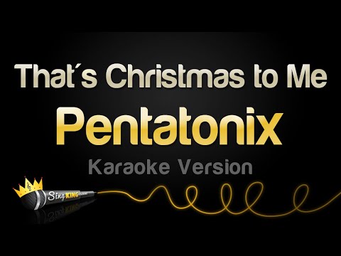 Pentatonix - That's Christmas to Me (Karaoke Version)