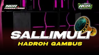 Download lagu HADROH GAMBUS SALLIMULI - CEK SOUND HADROH NGEPLAK BASS GLERR - NGR PRODUCTIONS mp3