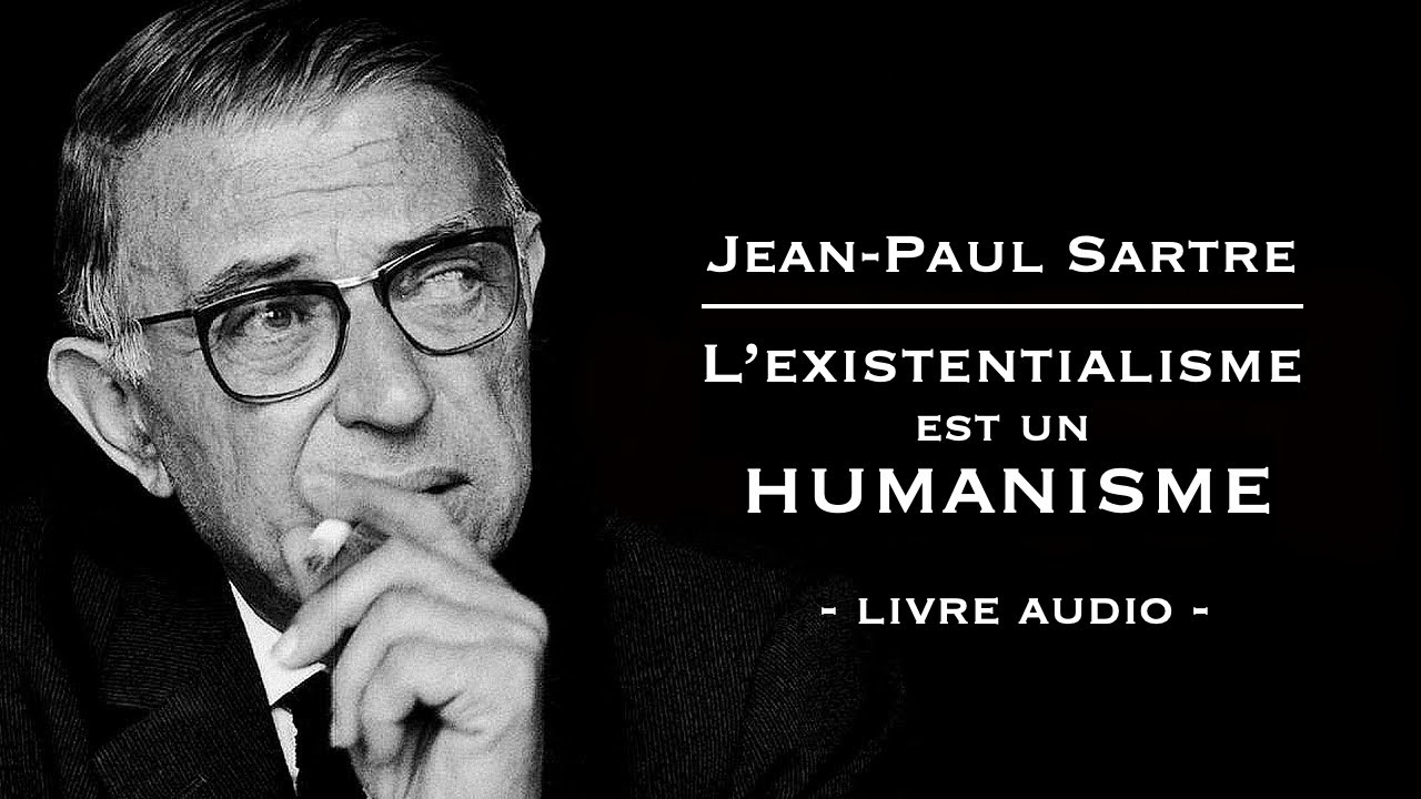 SARTRE - L'existentialisme est un humanisme (Livre audio)