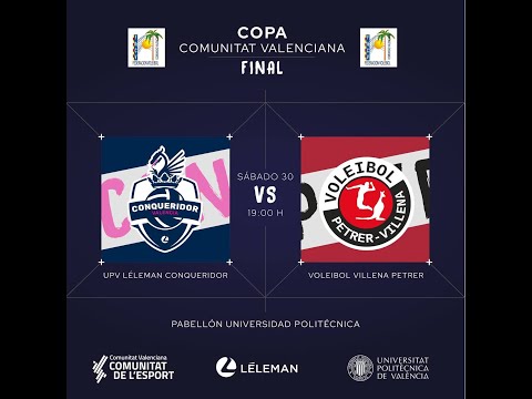 Final masculina Copa Comunitat Valenciana | UPV Léleman Conqueridor - Voleibol Villena Petrer