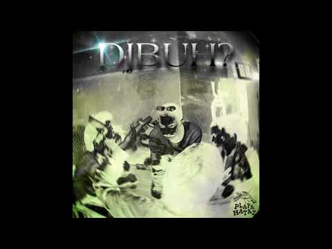 PLAYAH HATAZ - DIBUH?