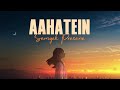Aahatein - Samyak Prasana || Indie Release