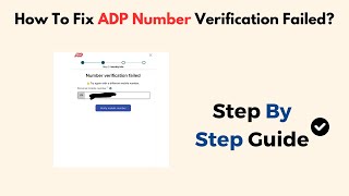 How To Fix ADP Number Verification Failed