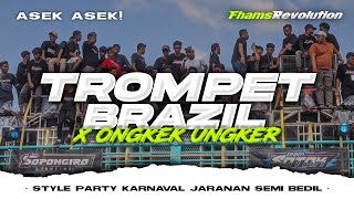 Download lagu DJ TROMPET BRAZIL X ONGKEK UNGKER - STYLE PARTY KARNAVAL ASEK ASEK | FHAMS REVOLUTION mp3 Download lagu DJ TROMPET BRAZIL X ONGKEK UNGKER - STYLE PARTY KARNAVAL ASEK ASEK | FHAMS REVOLUTION mp3