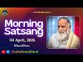 04 April Morning Satsang Dinod Ashram Radha Swami Dinod Satguru Bhakti Radhaswamidinod