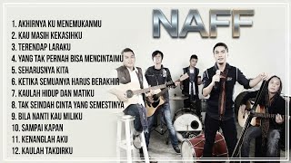 Download lagu Lagu Hits Naff | Full Album Terbaik Naff | Tanpa Iklan mp3