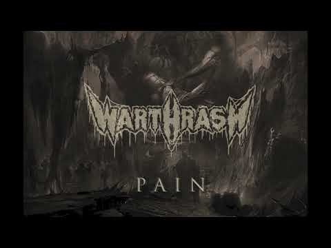 WARTHRASH / PAIN (NEW TRACK)