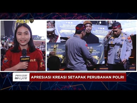 PRESISI UPDATE : APRESIASI KREASI SETAPAK PERUBAHAN POLRI 23/08/2024