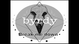 Break Me Down Music Video