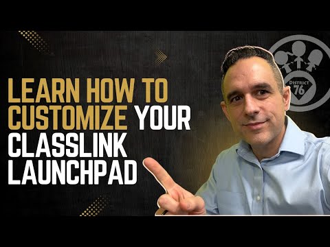 Learn How To Customize Classlink Launchpad