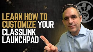 Learn How To Customize Classlink Launchpad
