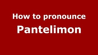 How to pronounce Pantelimon