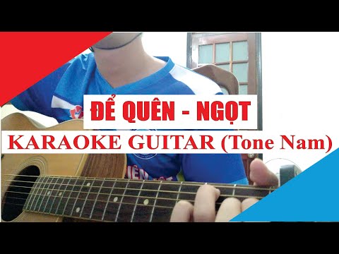 [Karaoke Guitar] Để quên (Tone Nam) - Ngọt | Acoustic Beat