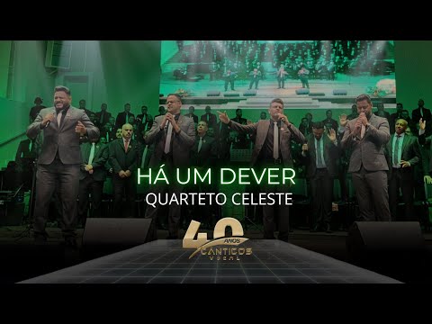 QUARTETO CELESTE - HÁ UM DEVER  [DVD Cânticos Vocal 40 anos]