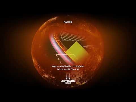 Kay-D - Mindfields, friskyRadio (07.12.2025) (Part 1)