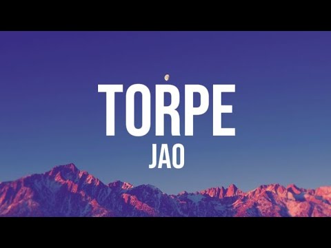 JAO - TORPE (Lyrics)