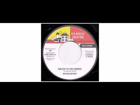Nathan Skyers - Salute To The Heroes - 7" - Family House