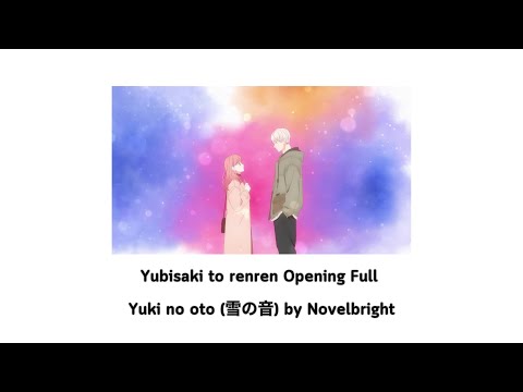 [แปลไทย] Yubisaki to renren Opening Full 『Yuki no oto (雪の音)』By Novelbright