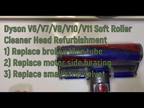 Dyson V7/V8/V10/V11 Soft Roller Cleaner Head Refurbishment