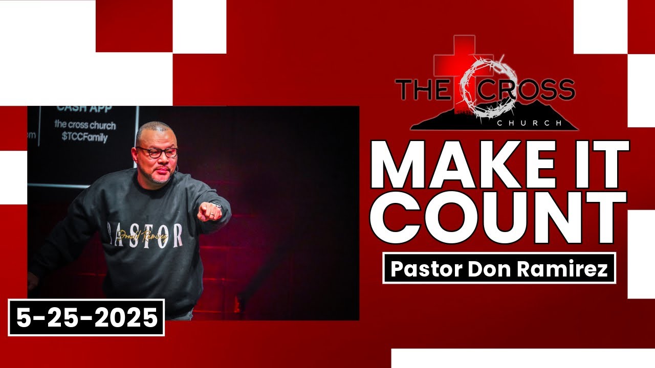 24. 'Make It Count' Sun. 11am