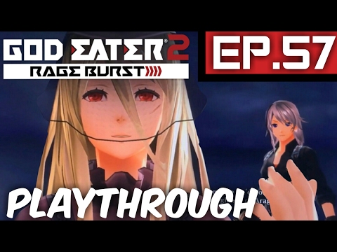 Torment - God Eater 2:Rage Burst-Ep.57-Playthrough (PS4)