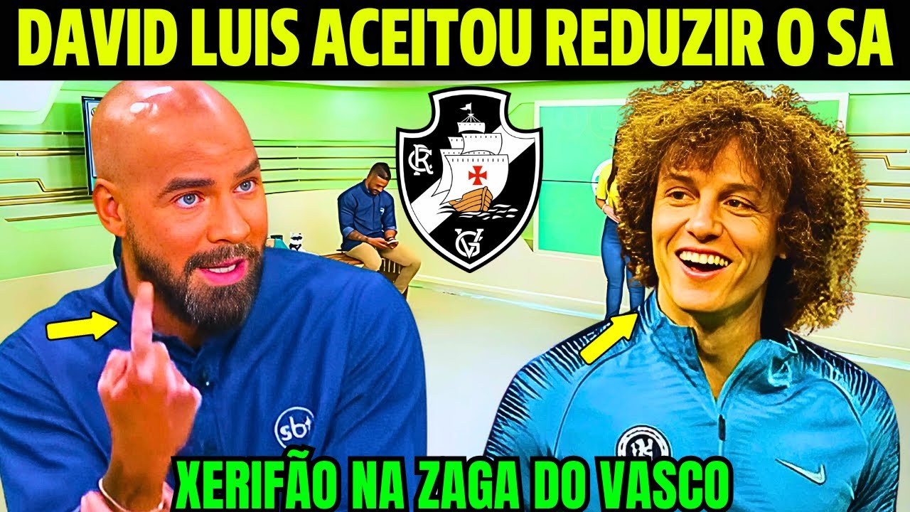 IMPRENSA DEU A INFO EM PRIMEIRA MÃO DAVID LUIS NO VASCO